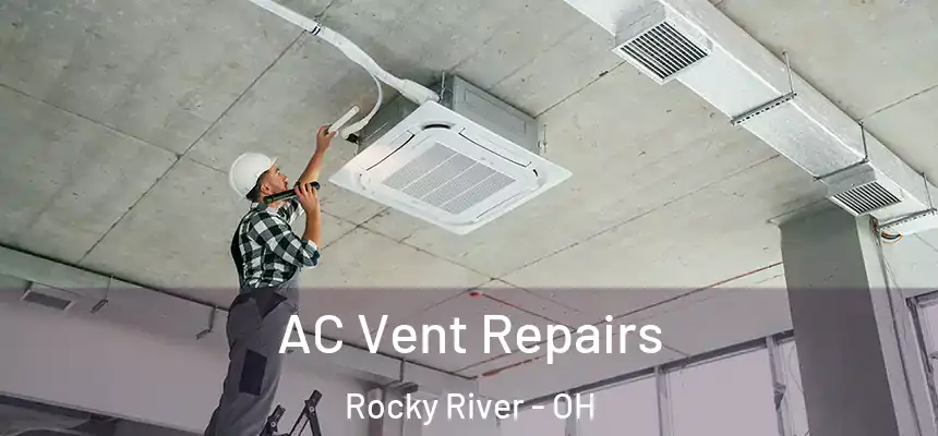  AC Vent Repairs Rocky River - OH